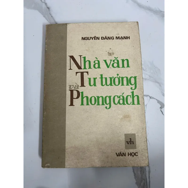 Nhà văn – Tư tưởng và phong cách – Nguyễn Đăng Mạnh – NXB Văn Học 718188