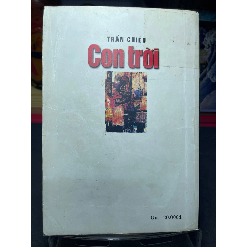 Con trời 2001 mới 70% ố bẩn nhẹ Trần Chiểu HPB0906 SÁCH VĂN HỌC 451317