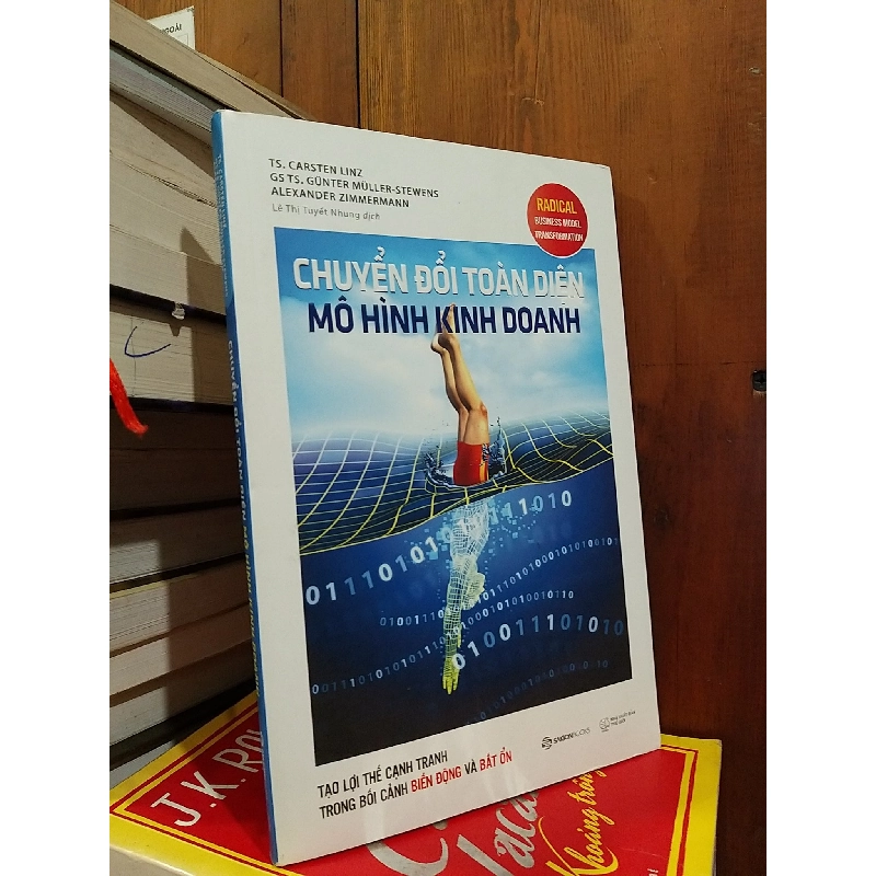 Chuyển đổi toàn diện mô hình kinh doanh - Nhiều tác giả 761457