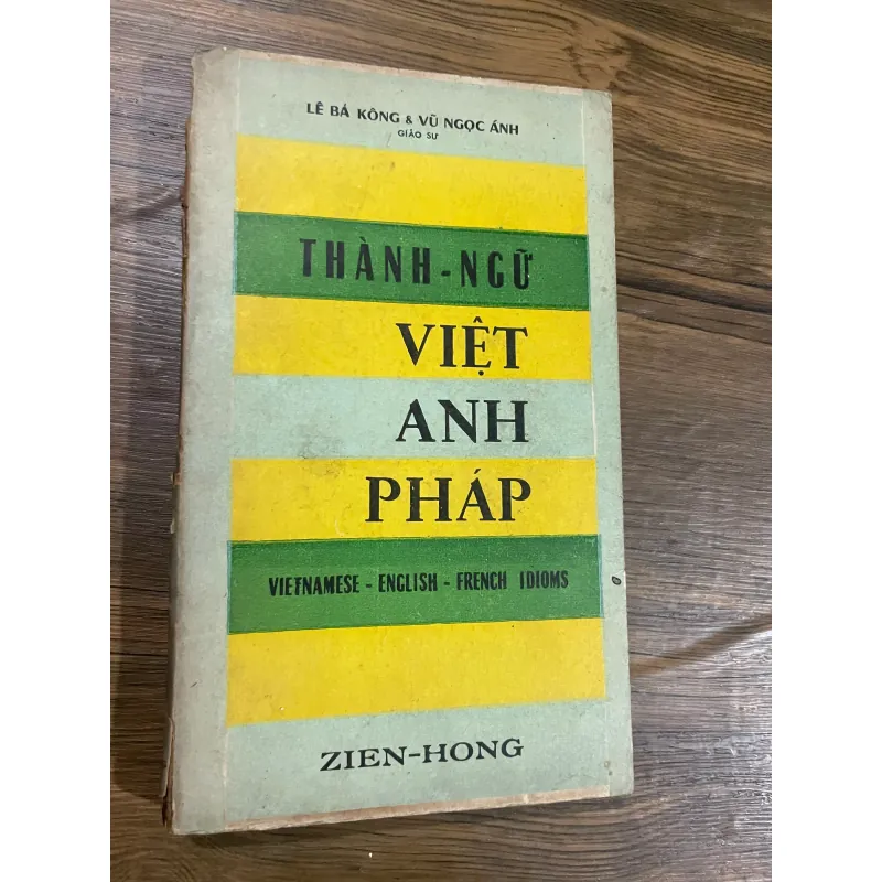 THÀNH NGỮ ANH VIỆT PHÁP - ZIÊN HỒNG 601504