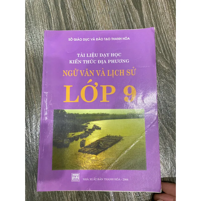 TÀI LIỆU DẠY HỌC VÀ KIẾN THỨC ĐỊA PHƯƠNG-THANH HOÁ**NGỮ VĂN VÀ LỊCH SỬ LỚP 9**TẶNG QUÀ 0Đ 606188