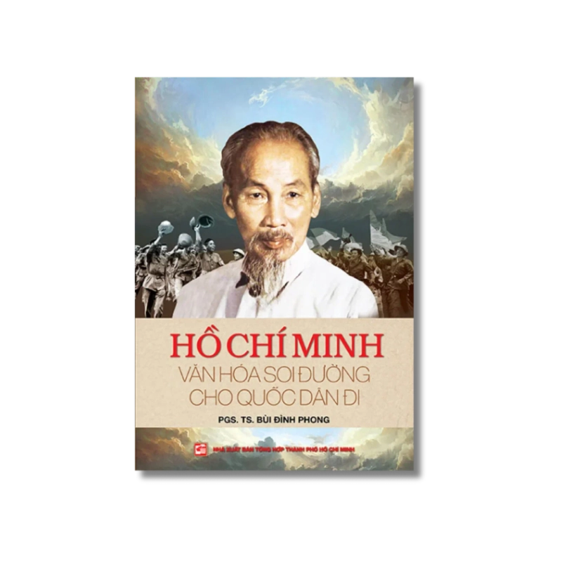 Hồ Chí Minh - Văn hóa soi đường cho quốc dân đi - Bùi Đình Phong 725519