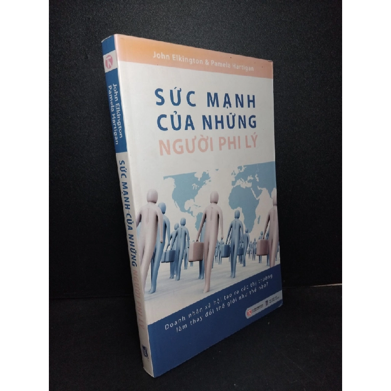 Sức mạnh của những người phi lý mới 80% ố, có mộc nhà phát hành 2010 John Elkington & Pamela Hartigan HCM2103 KỸ NĂNG Blogmeo 27525 512896