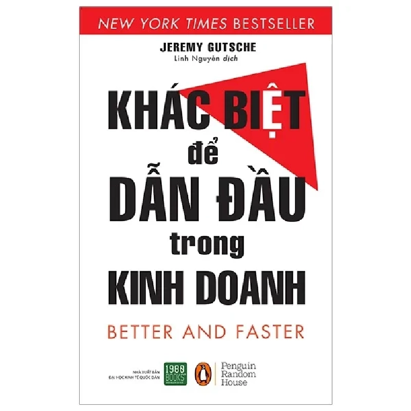 Khác Biệt Để Dẫn Đầu Trong Kinh Doanh - Jeremy Gutsche 322589