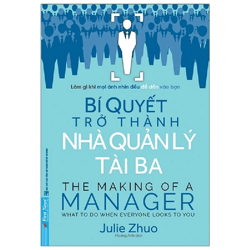 Bí Quyết Trở Thành Nhà Quản Lý Tài Ba - Julie Zhuo 293320