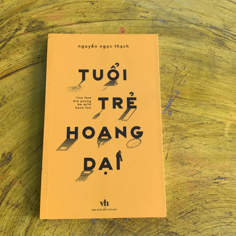 TUỔI TRẺ HOANG DẠI bản có chữ ký NGUYỄN NGỌC THẠCH 746794