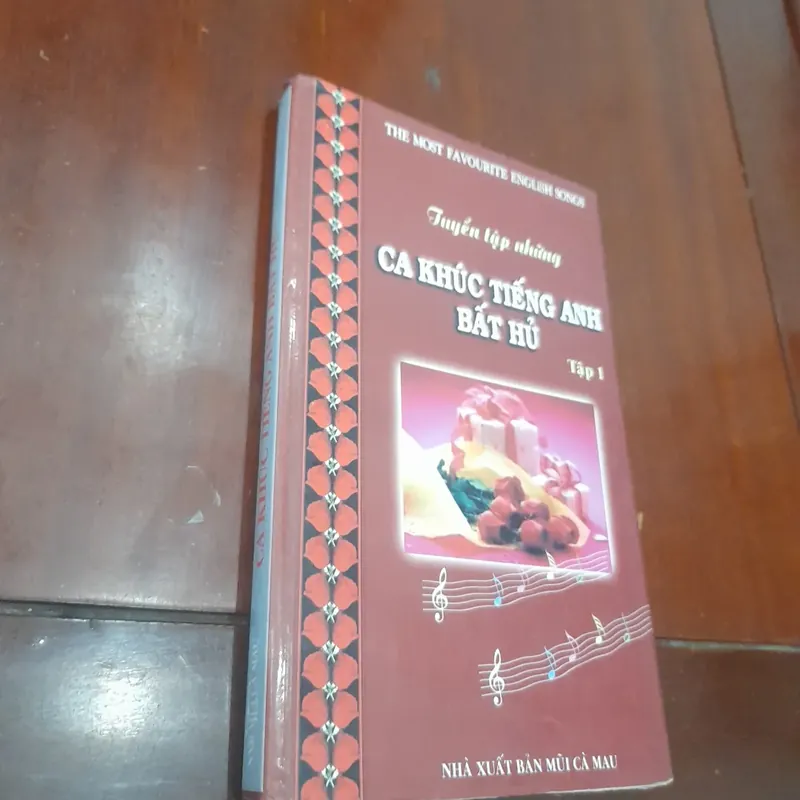 Tuyển tập NHỮNG CA KHÚC TIẾNG ANH BẤT HỦ, tập 1 565264