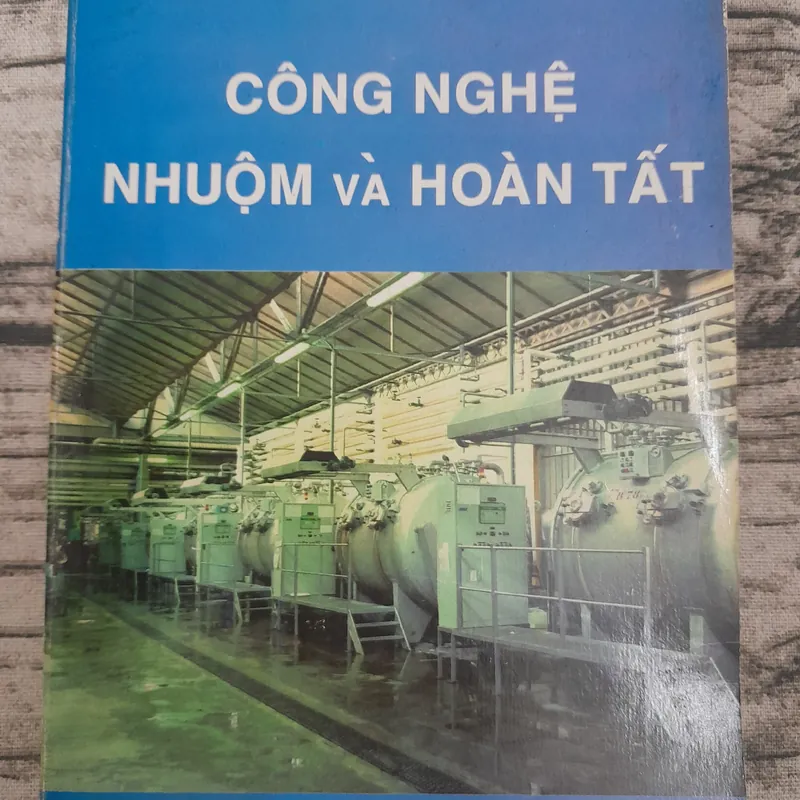 Công nghệ nhuộm và hoàn tất. GV Nguyễn Công Toàn 577696