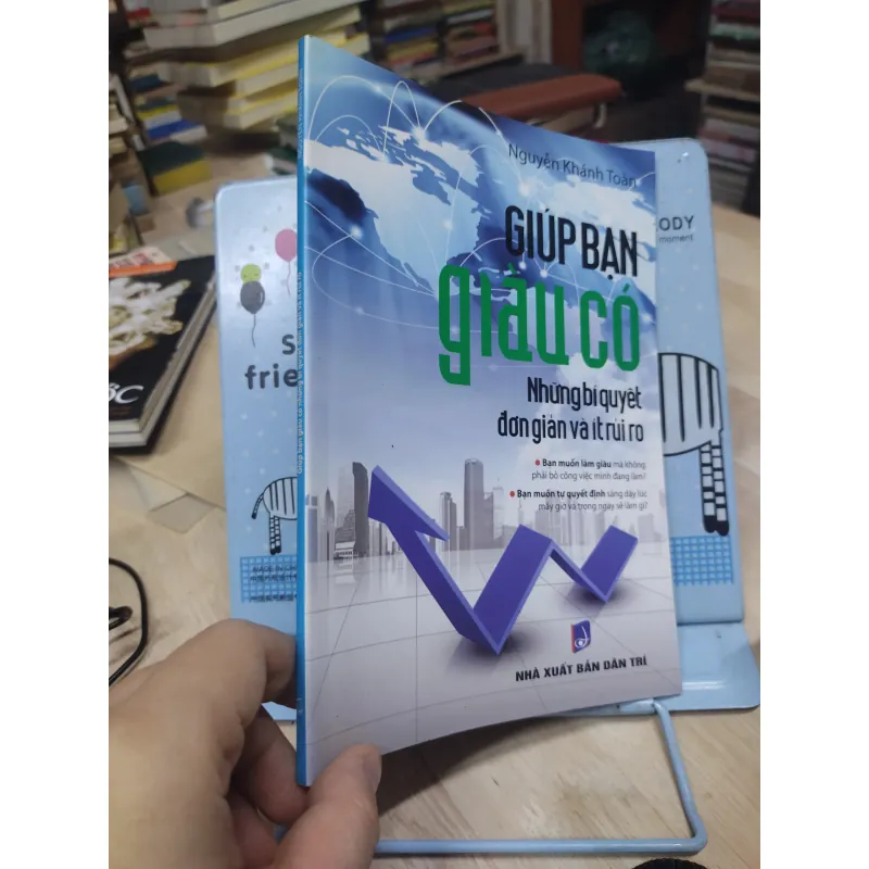 Sách: Giúp bạn giàu có - TG: Nguyễn Khánh Toàn (B1) 778050