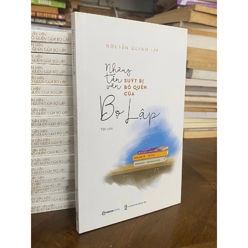 Những tản văn suýt bị bỏ quên của Bọ Lập - Nguyễn Quang Lập 330042