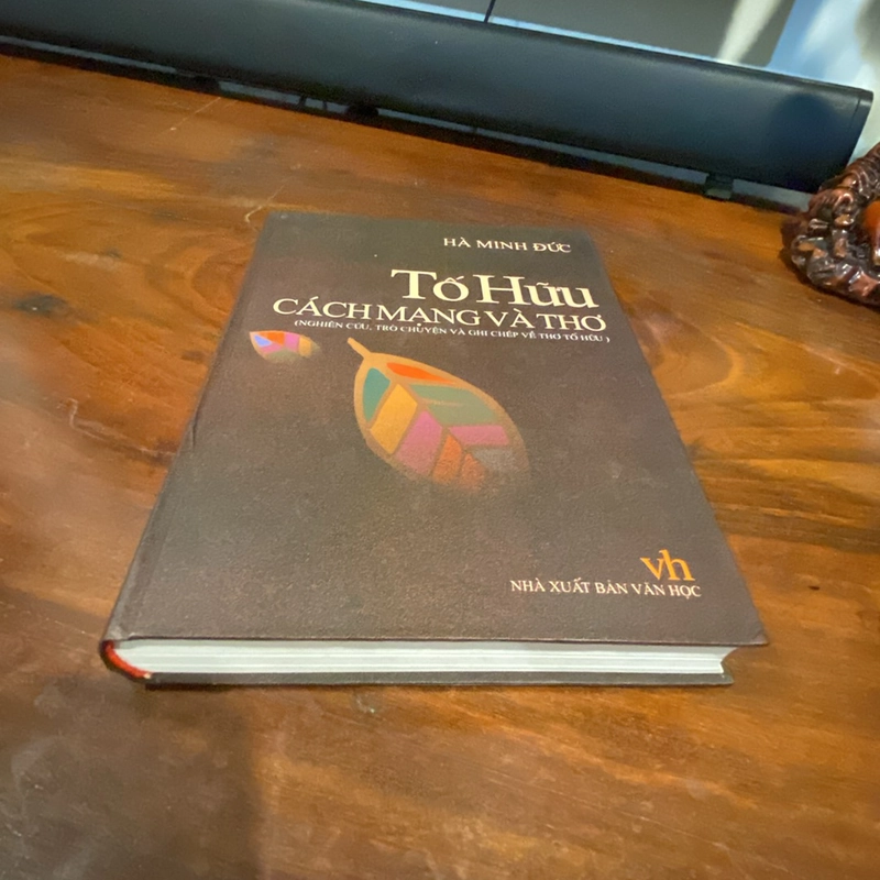 TỐ HỮU - CÁCH MẠNG VÀ THƠ 462846