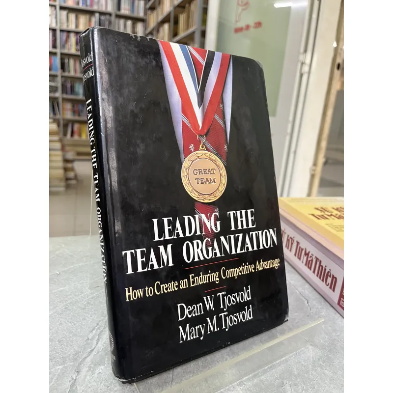 LEADING THE TEAM ORGANIZATION - DEAN W TJOSVOLD, MARY M TJOSVOLD 797448