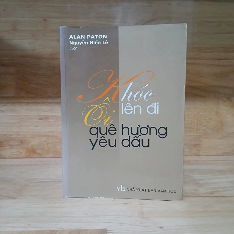 Khóc Lên Đi, Ôi Quê Hương Yêu Dấu - Nguyễn Hiến Lê dịch 390744