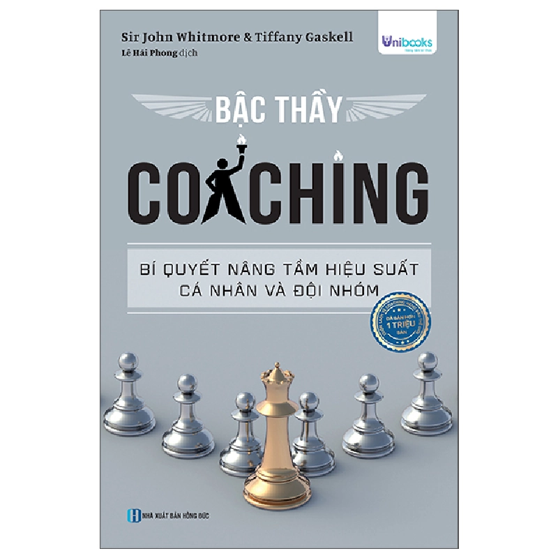 Bậc Thầy Coaching - Bí Quyết Nâng Tầm Hiệu Suất Cá Nhân Và Đội Nhóm (2025) - Sir John Whitmore, Tiffany Gaskell 700032