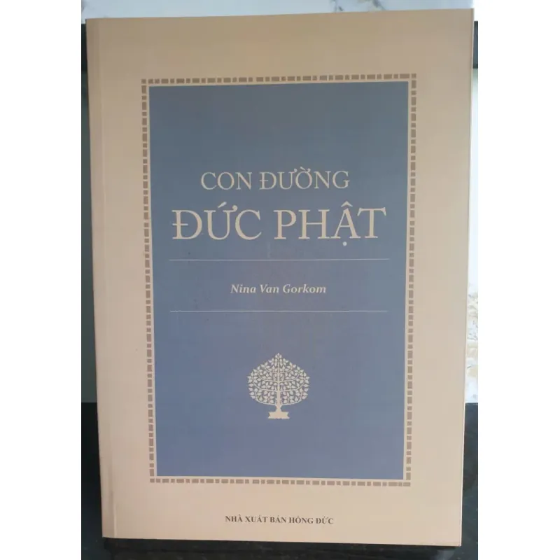 Sách Con Đường Đức Phật - Nina Van Gorkom Nhà Xuất Bản Hồng Đức 642925