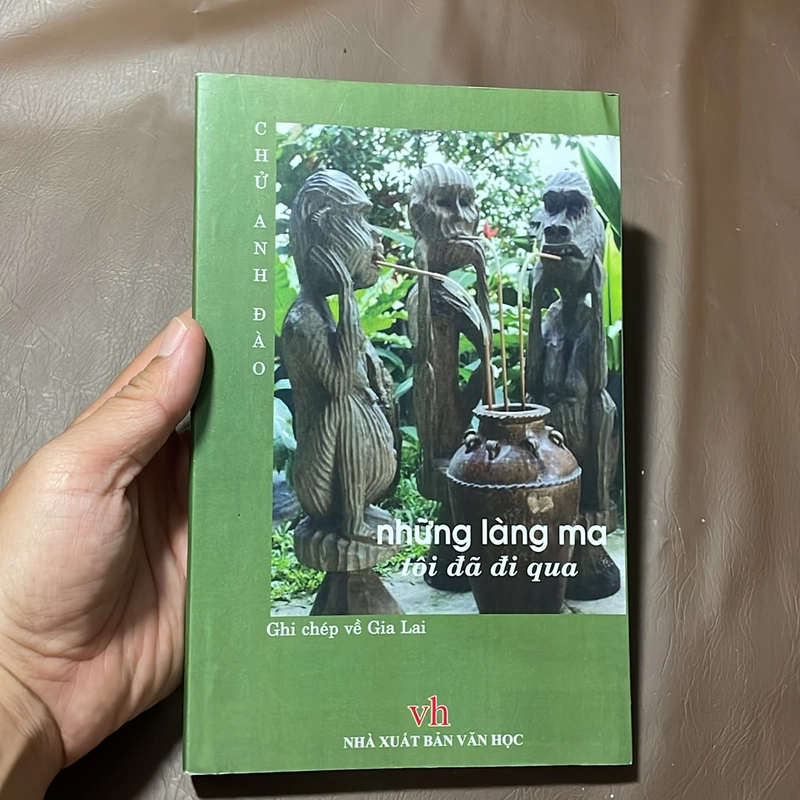[Có Chữ Ký Tác Giả] - II Những Làng Ma Tôi Đã Đi Qua (Ghi Chép Về Gia Lai) - Chử Anh Đào  523293