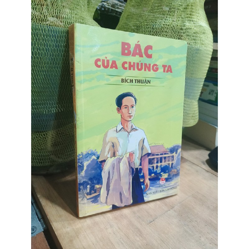 Bác của chúng ta - Bích Thuận 173099