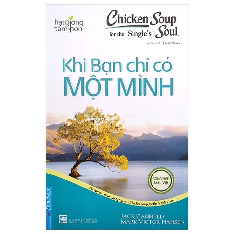 Chicken Soup For Single’s Soul - Khi Bạn Chỉ Có Một Mình (Song Ngữ Anh - Việt) - Jack Canfield, Mark Victor Hansen (Mới 100%) Nghệ thuật sống, First News - SÁCH ĐẠI HỌC 480232