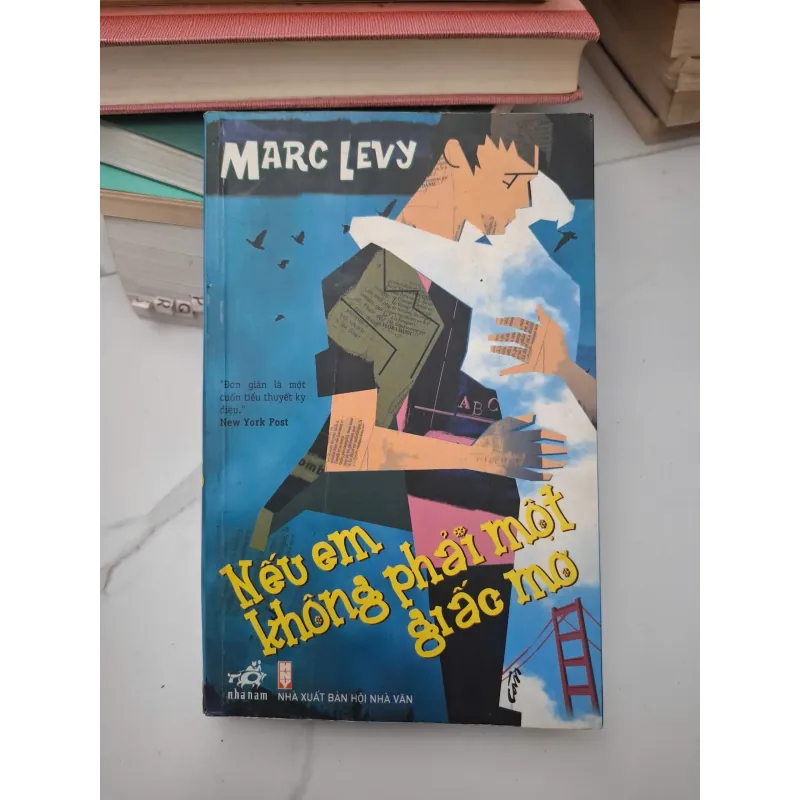Nếu em không phải một giấc mơ - Marc Levy - Tiểu thuyết 696349