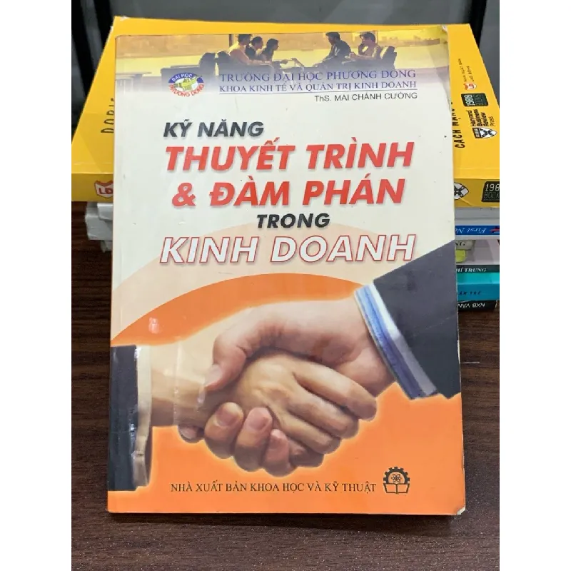 Kỹ năng thuyết trình và đàm phán trong kinh doanh – ThS. Mai Chánh Cường 561636