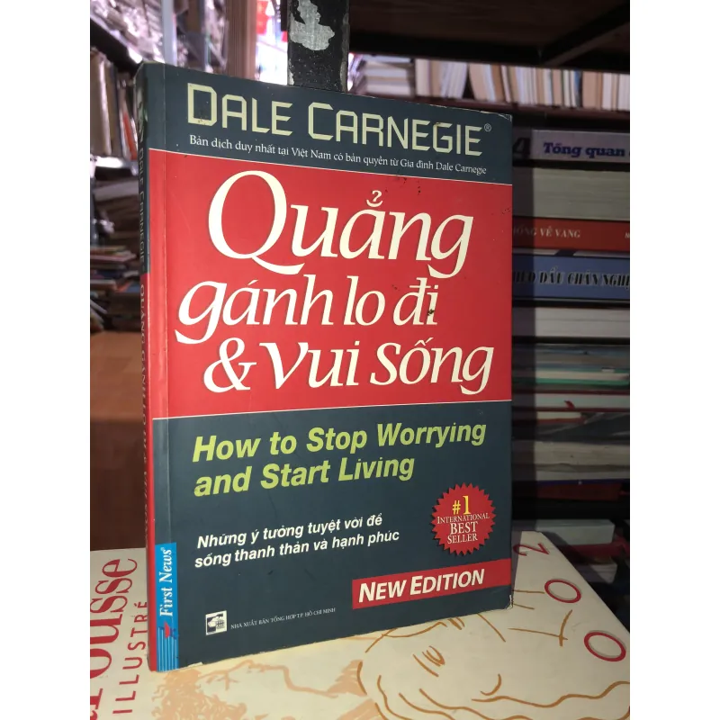 Quẳng gánh lo đi và vui sống - Dale Carnegie 760724