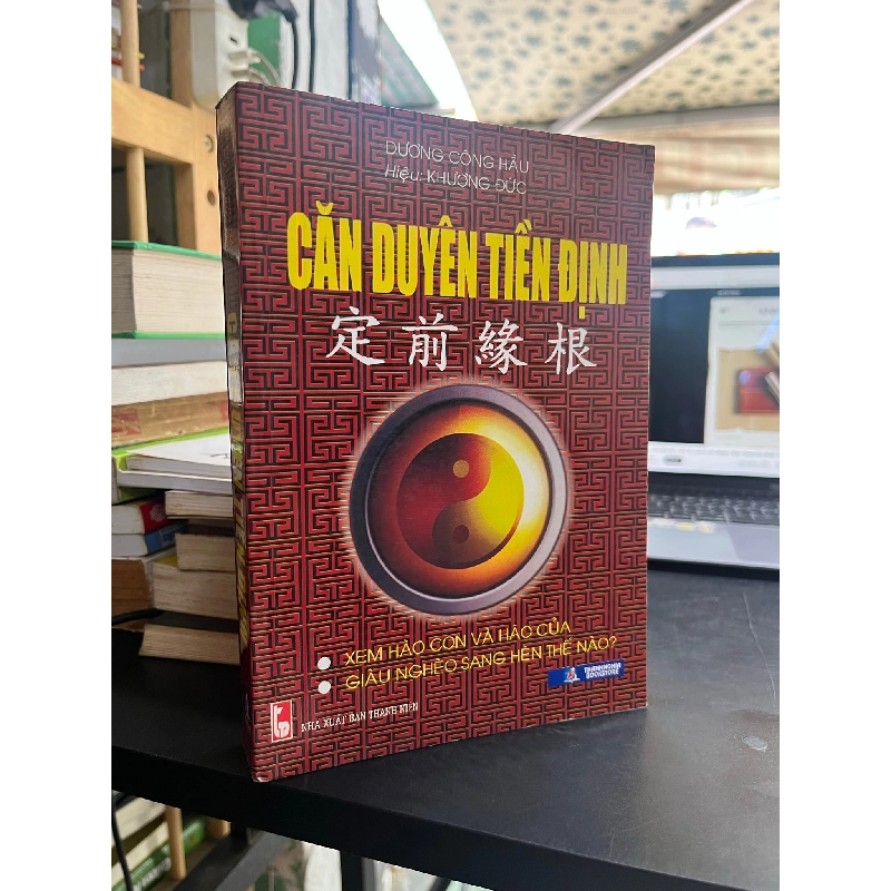 CĂN DUYÊN TIỀN ĐỊNH - DƯƠNG CÔNG HẦU ( SÁCH IN KÉO LỤA ) 119848