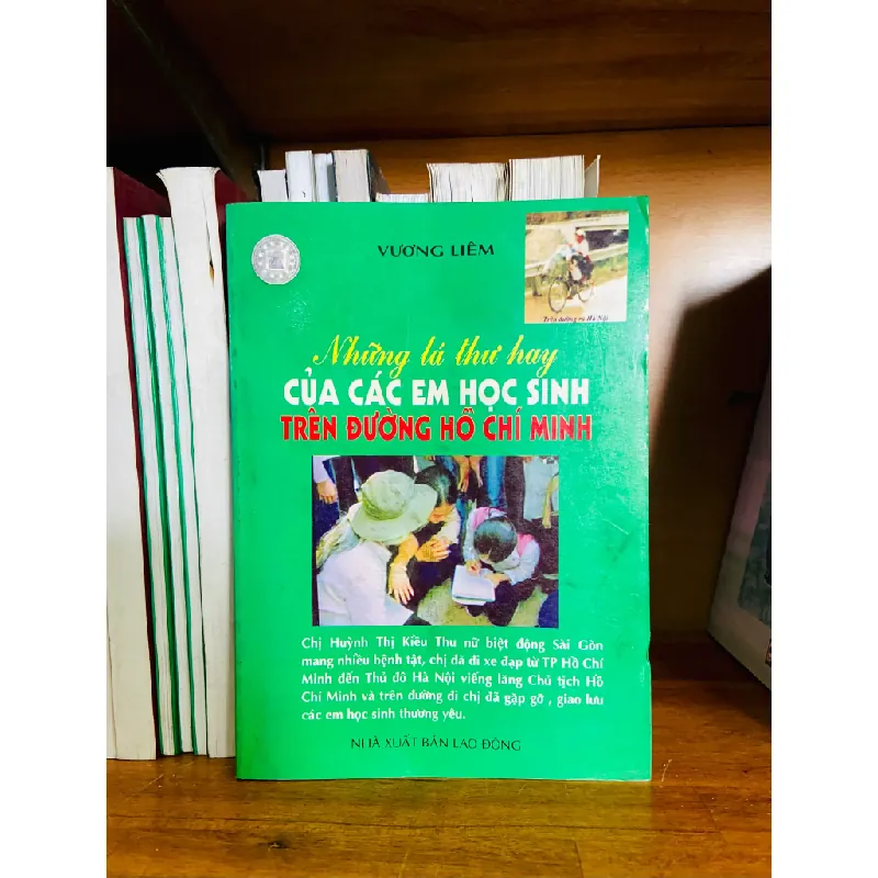 Những lá thư hay các các em học sinh trên đường HCM - Vương Liêm 555623