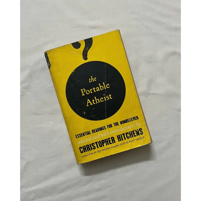 The Portable Atheist: Essential Readings for the Nonbeliever - Christopher Hitchens  932442
