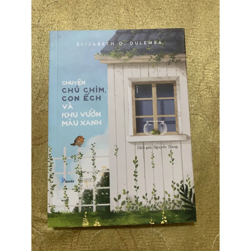 CHUYỆN CHÚ CHIM, CON ẾCH VÀ KHU VƯỜN MÀU XANH 746773