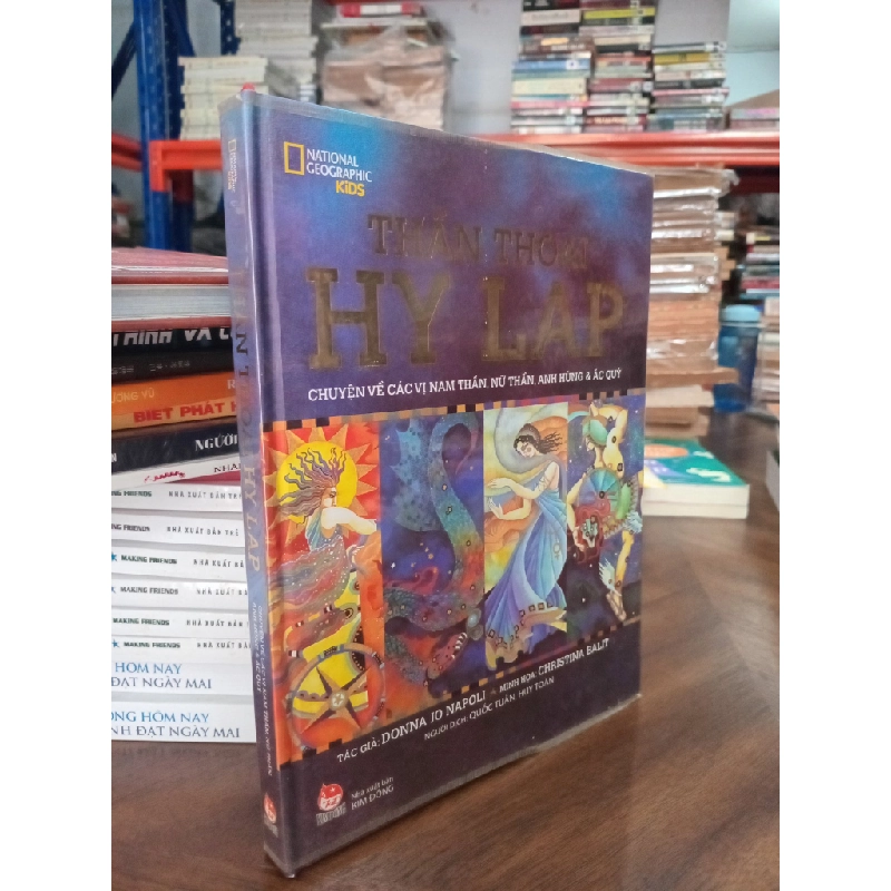 Thần thoại Hy Lạp - Donna Jo Napoli, Chritina Balit (minh hoạ), Quốc Tuấn (dịch), Huy Toàn (dịch) 500028