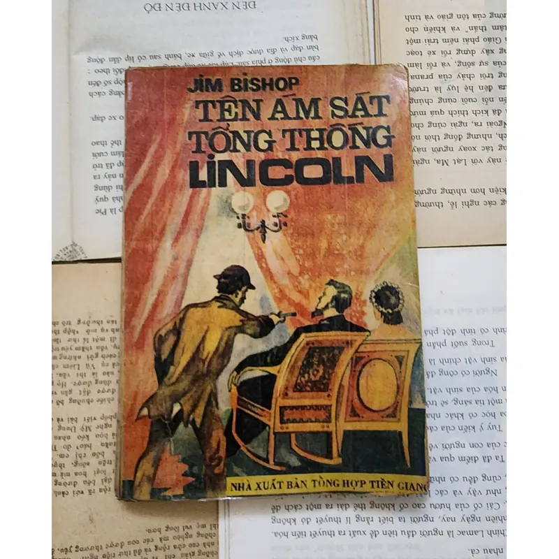 Jim Bishop - TÊN ÁM SÁT TỔNG THỐNG LINCOLN 716949