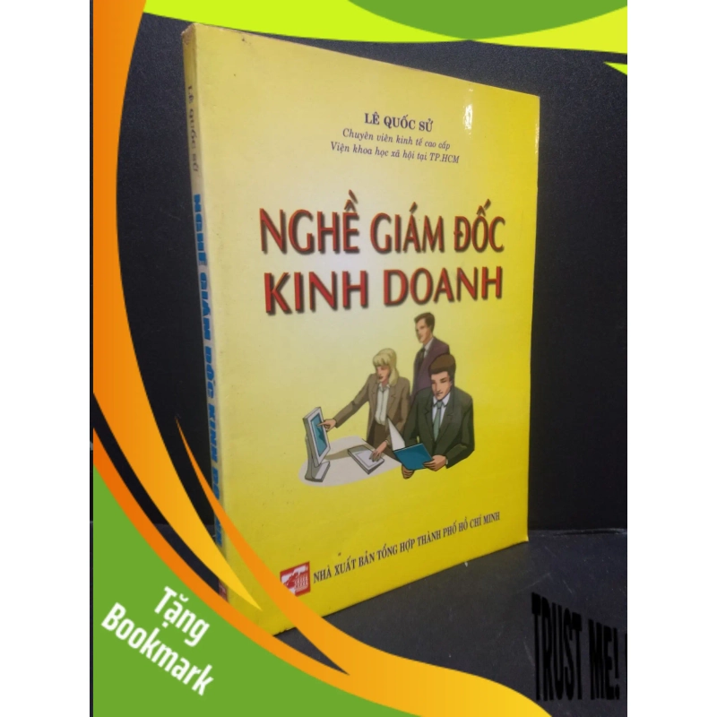 (TẶNG BOOKMARK) Nghề giám đốc kinh doanh lê quốc sử 2004 mới 80% ố nhẹ RBK0106 kinh doanh 948554