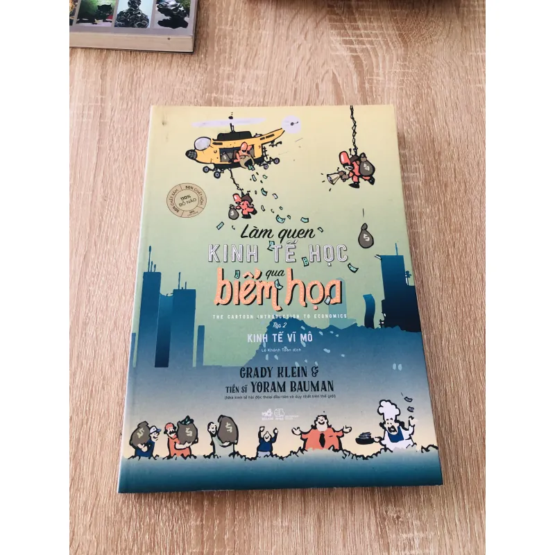 LÀM QUEN KINH TẾ HỌC QUA BIẾM HỌA (T2) 1007288