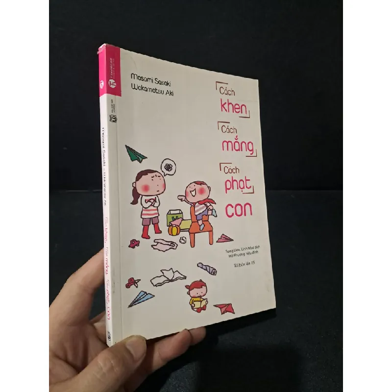 [Phiên Chợ Sách Cũ] Cách khen cách mắng cách phạt con 2020 - Masami Sasaki - Wakamatsu Aki 0506 469058