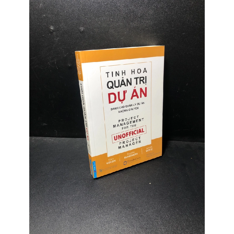 Tinh hoa quản trị dự án Kory Kogon Suzette Blakemore James Wood 2019 mới 70% ố vàng HPB.HCM0611 31050