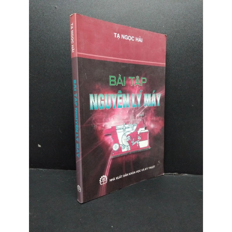 Bài tập nguyên lý máy mới 70% bẩn bìa, ố nhẹ, nhăn gáy 2013 HCM.TN1607 Tạ Ngọc Hải GIÁO TRÌNH, CHUYÊN MÔN 924354