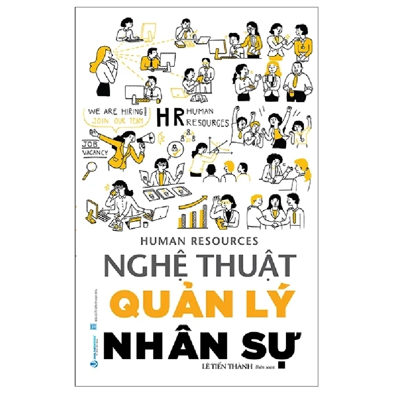 Human Resources - Nghệ Thuật Quản Lý Nhân Sự - Lê Tiến Thành 454179