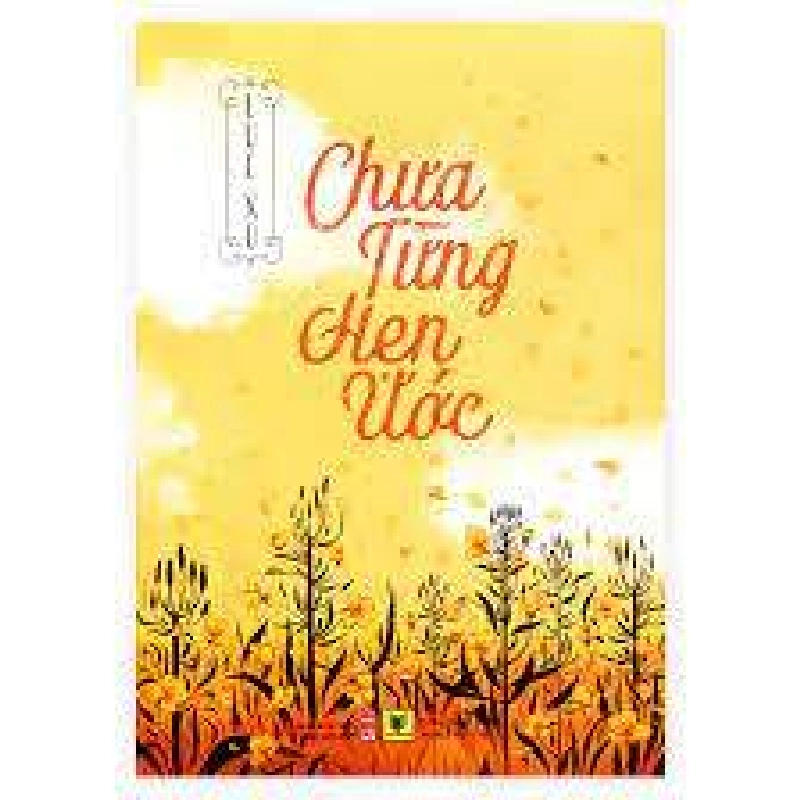 Chưa Từng Hẹn Ước - Lục Xu ASB.PO Oreka Blogmeo 230225 515691