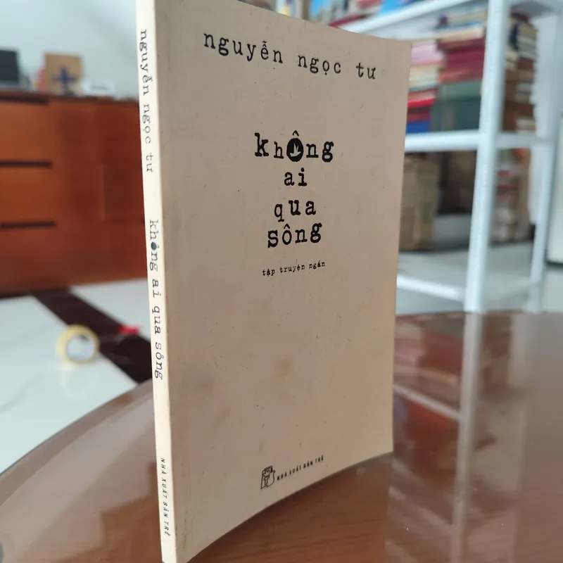 Không ai qua sông- Nguyễn Ngọc Tư 588031