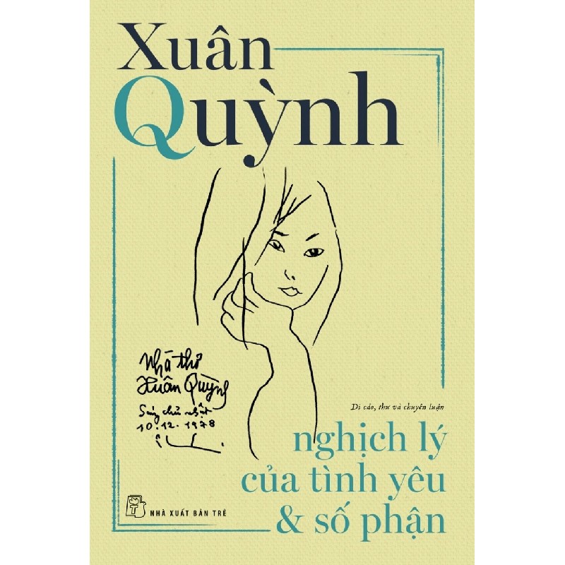 Nghịch lý của tình yêu & số phận (Di cảo, thư và chuyên luận - Xuân Quỳnh) 2019 - Xuân Quỳnh New 100% HCM.PO 151876