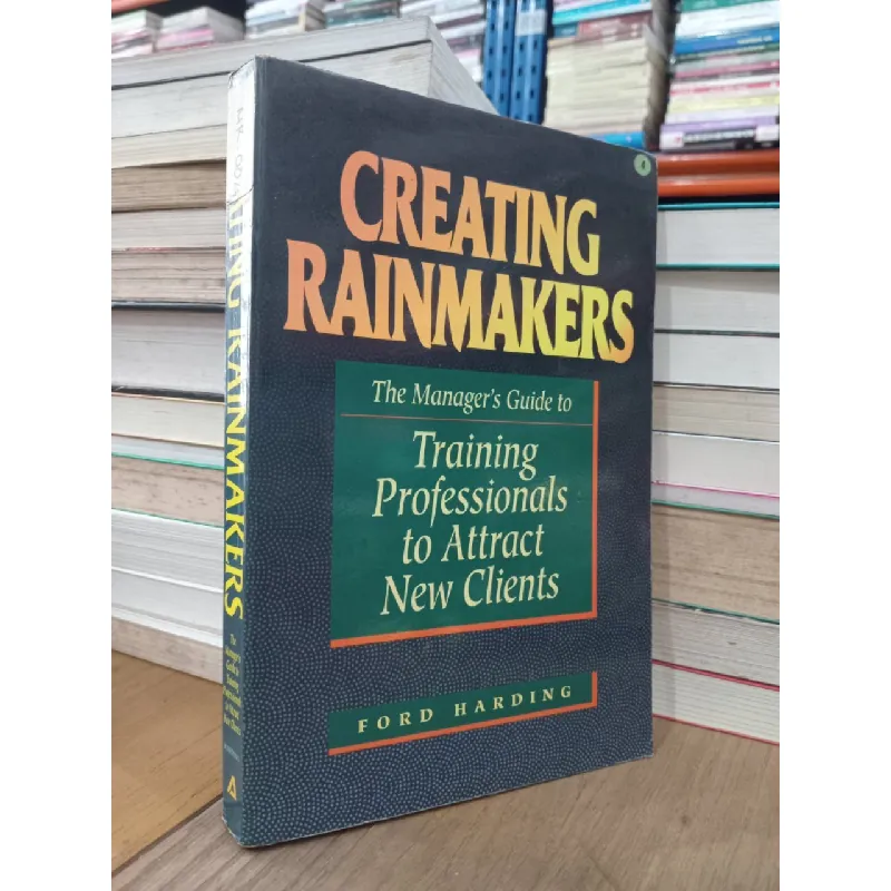 Creating rainmakers - Ford Harding 702513