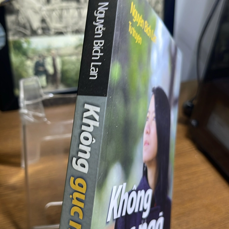 Không gục ngã Nguyễn Bích Lan tự truyện 509029