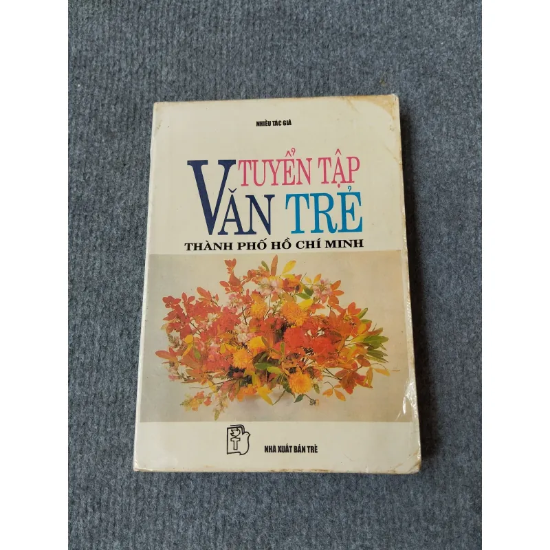 TUYỂN TẬP VĂN TRẺ THÀNH PHỐ HỒ CHÍ MINH 727120