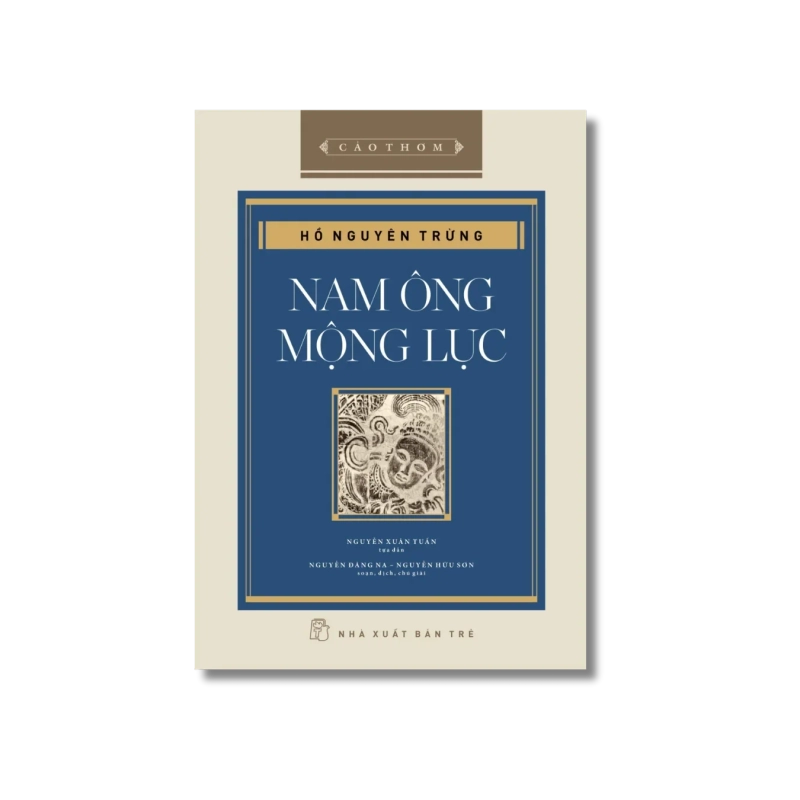 Cảo thơm. Nam Ông Mộng Lục (bìa cứng) - Hồ Nguyên Trừng 724214