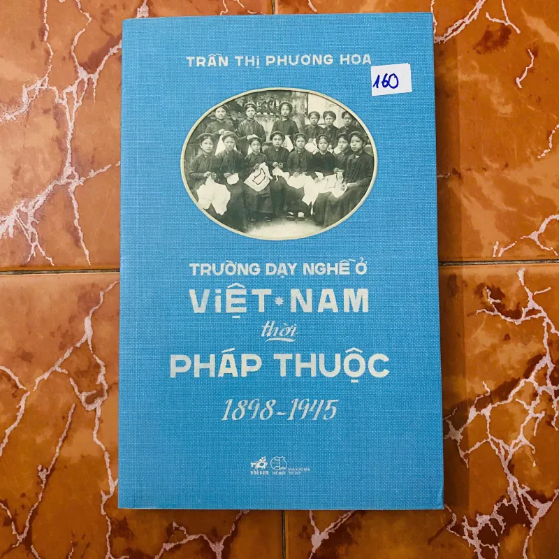 TRƯỜNG DẠY NGHỀ Ở VIỆT NAM THỜI PHÁP THUỘC- TRẦN THỊ PHƯƠNG HOA 681042