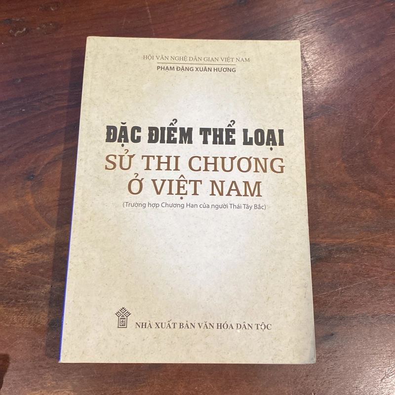 ĐẶC ĐIỂM THỂ LOẠI SỬ THI CHƯƠNG Ở VIỆT NAM (XB 2016) 508148