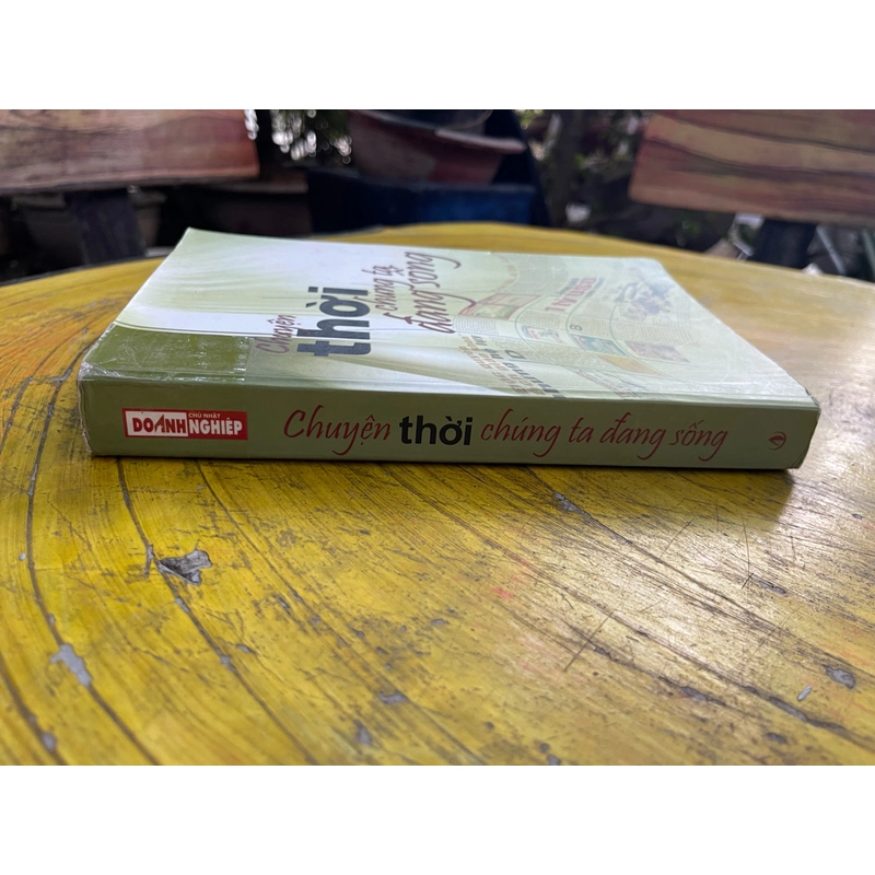 CHUYỆN THỜI CHÚNG TA ĐANG SỐNG- nhiều tác giả 537781