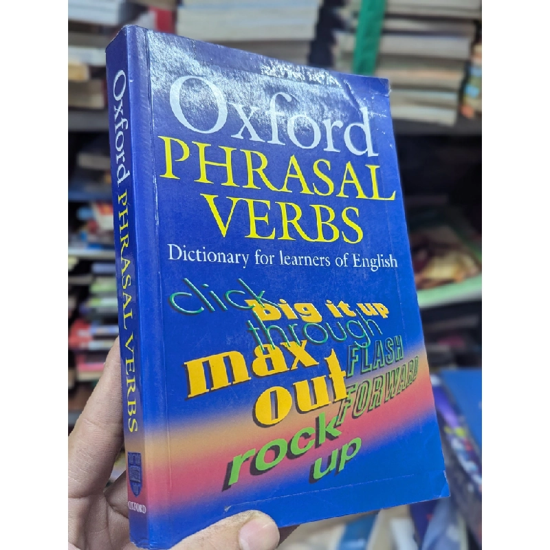 OXFORD PHRASAL VERBS: DICTIONARY FOR LEANERS OF ENGLISH 179944