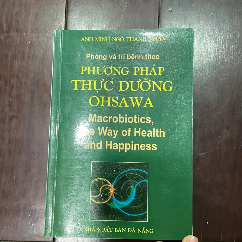 Phòng và trị bệnh theo phương pháp thực dưỡng OHSAWA - anh Minh Ngô Thành Nhân 1035294