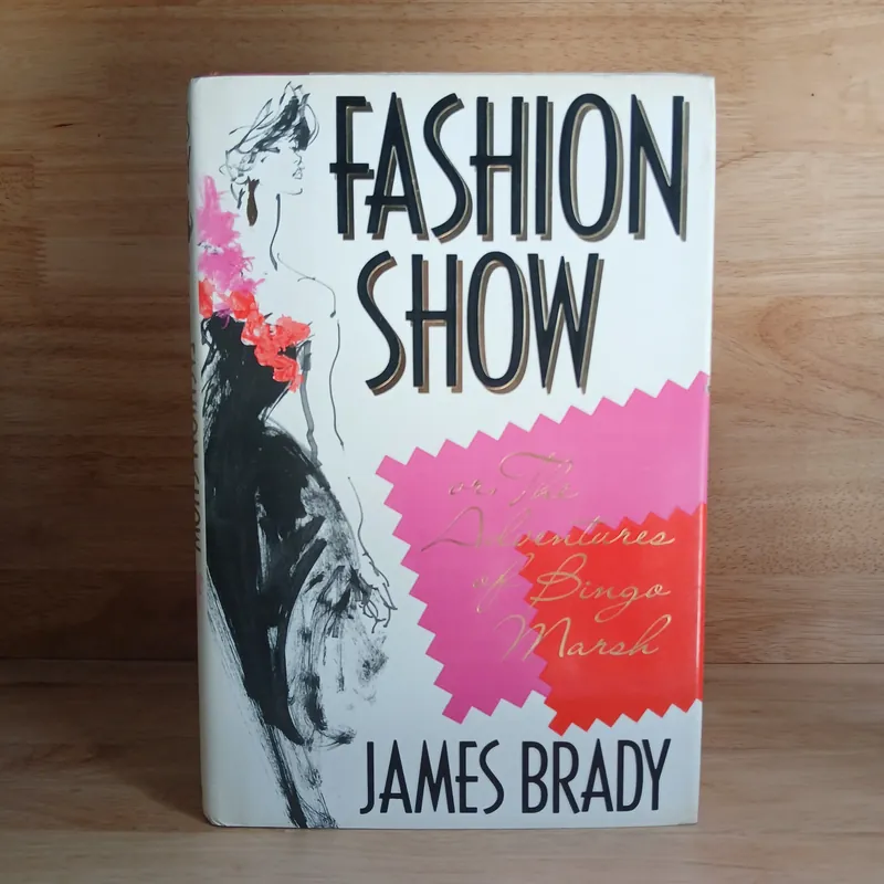 Fashion Show Or, The Adventures Of Bingo Marsh - James Brady 708534